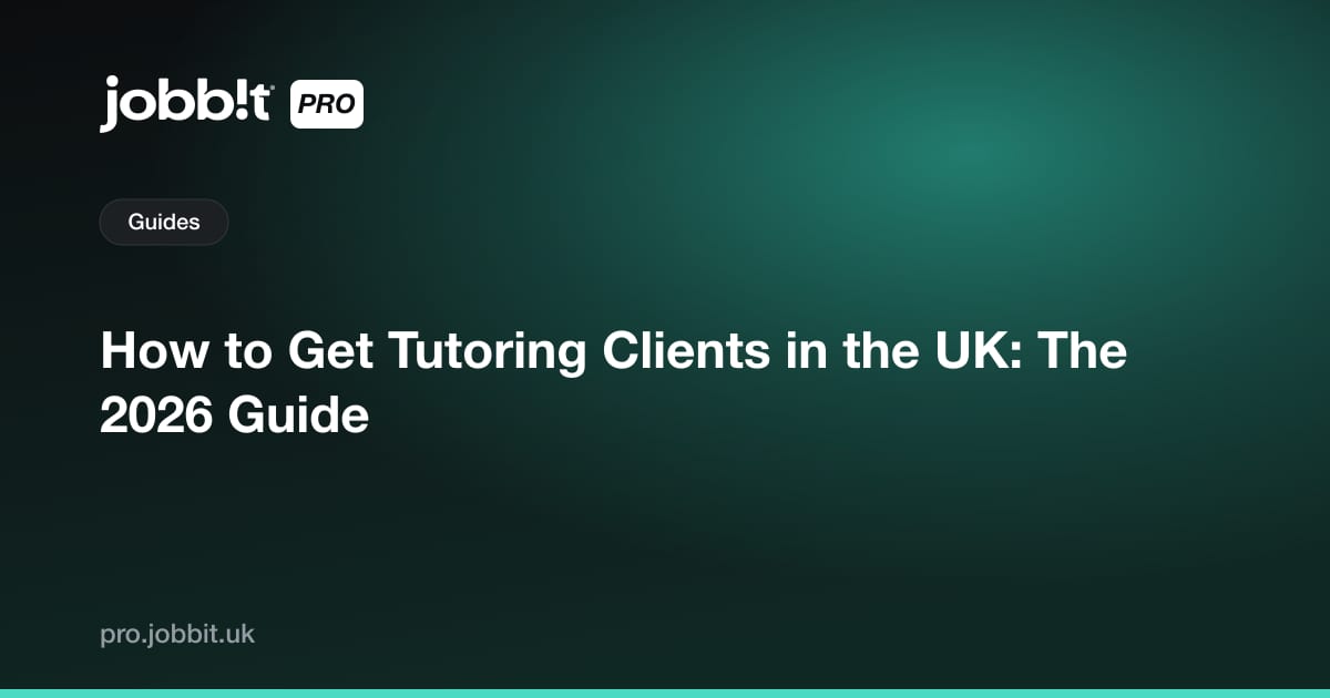 How to Get Tutoring Clients in the UK: The 2026 Guide